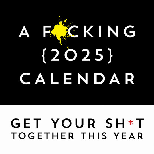 A Fucking Calendar Wall 2025 Calendar